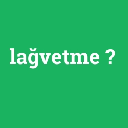 lağvetme