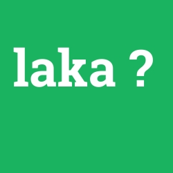 laka