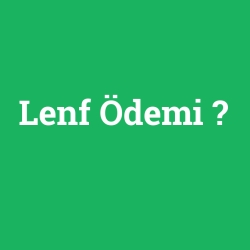 Lenf Ödemi