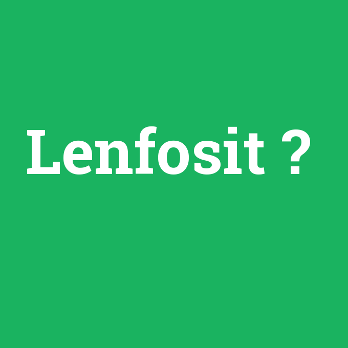 Lenfosit, Lenfosit nedir ,Lenfosit ne demek