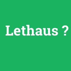 Lethaus