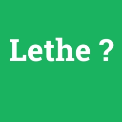 Lethe