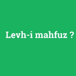 Levh-i mahfuz