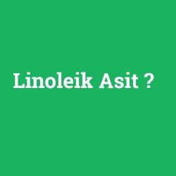 Linoleik Asit