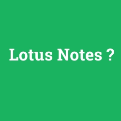 Lotus Notes