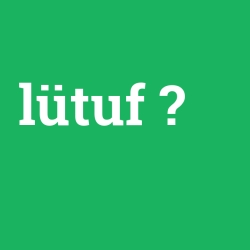 lütuf