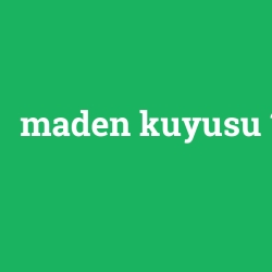 maden kuyusu