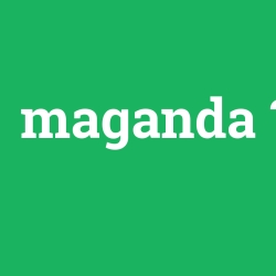 maganda