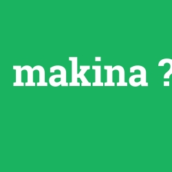 makina