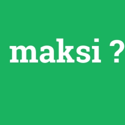 maksi