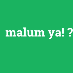 malum ya!