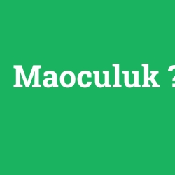 Maoculuk foto galeri