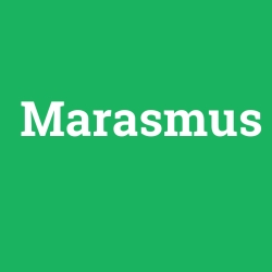 Marasmus