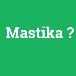 Mastika