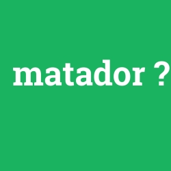 matador