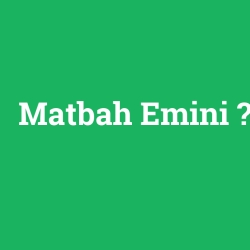 Matbah Emini