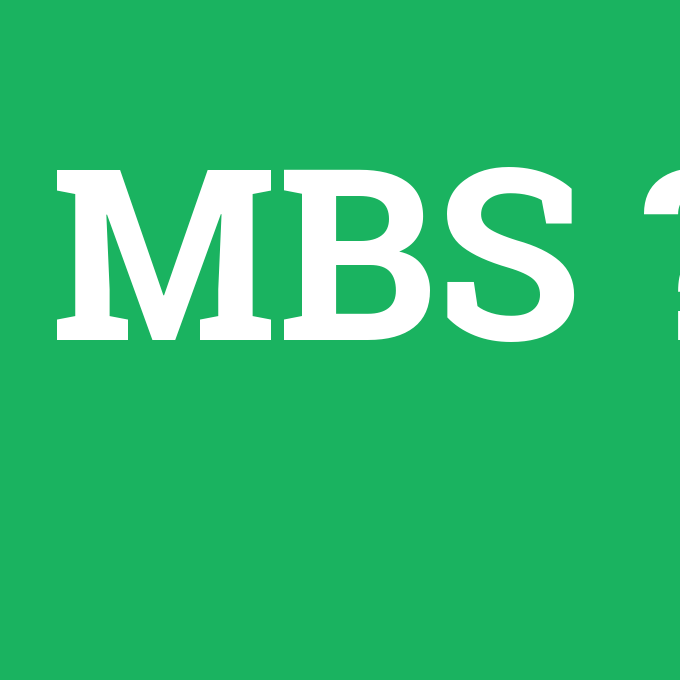 MBS, MBS nedir ,MBS ne demek