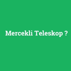 Mercekli Teleskop foto galeri
