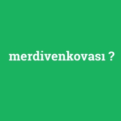 merdivenkovası