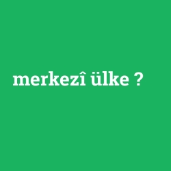 merkezî ülke