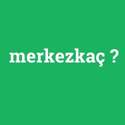 merkezkaç foto galeri