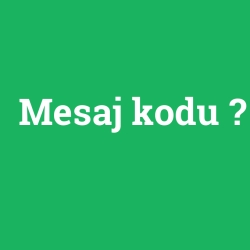 Mesaj kodu