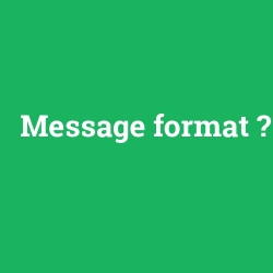 Message format