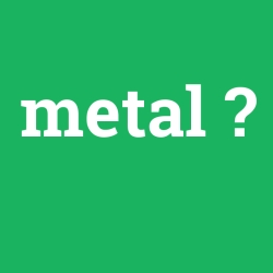 metal