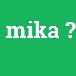 mika