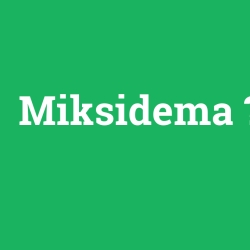 Miksidema foto galeri