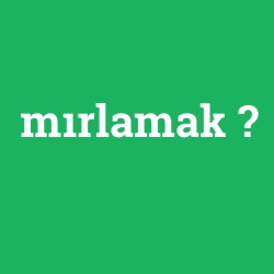 mırlamak foto galeri