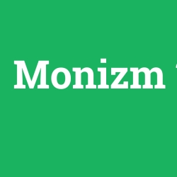 Monizm foto galeri