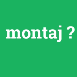 montaj