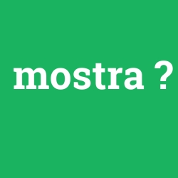 mostra