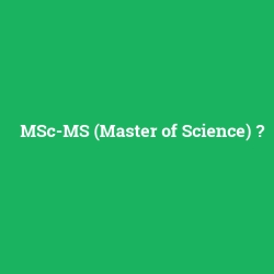 MSc-MS (Master of Science)