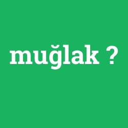 muğlak