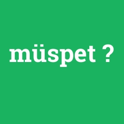 müspet