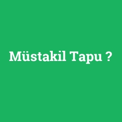 Müstakil Tapu
