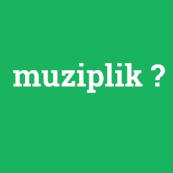 muziplik foto galeri