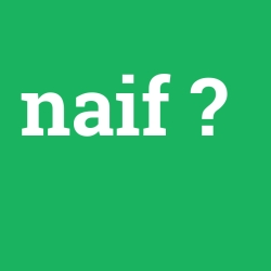 naif