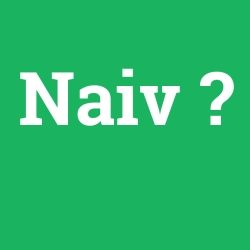 Naiv