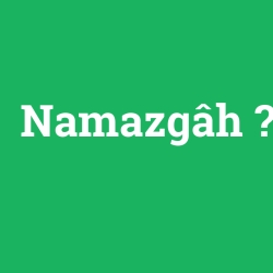 Namazgâh