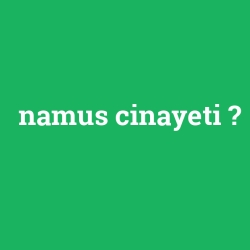 namus cinayeti