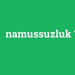 namussuzluk foto galeri