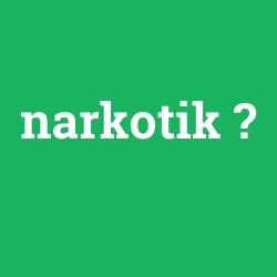 narkotik