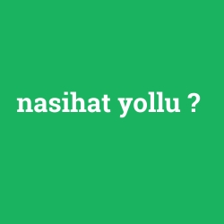 nasihat yollu