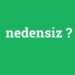 nedensiz