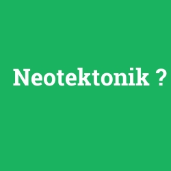 Neotektonik