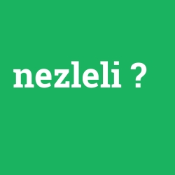 nezleli
