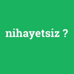 nihayetsiz